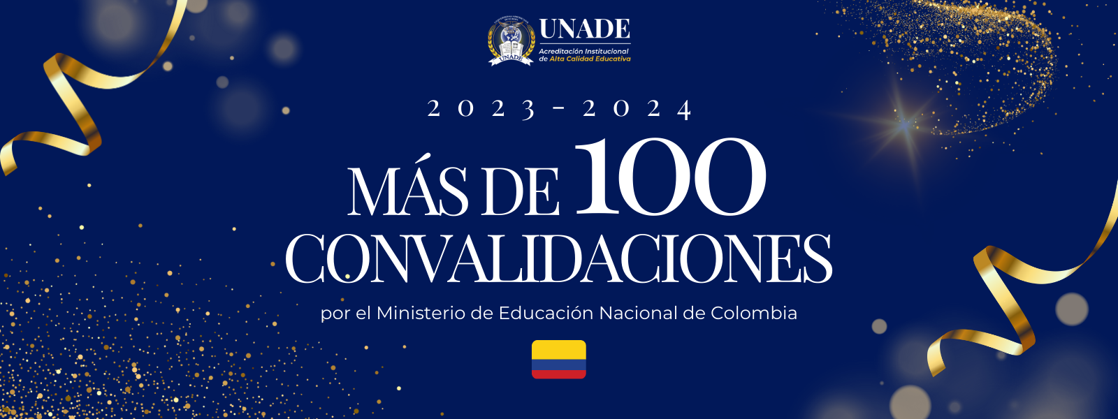 UNADE obtiene más de 100 convalidaciones por el MEN de Colombia en 2023 y 2024