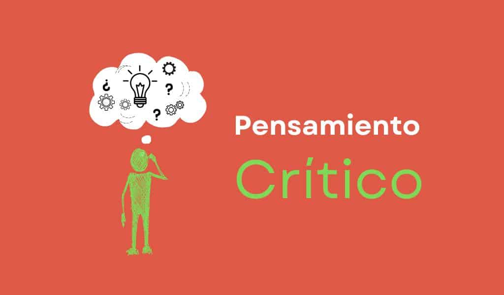 Pensamiento crítico: la habilidad clave para tomar mejores decisiones